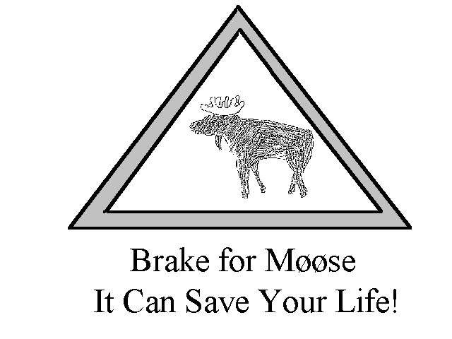Brake for Moose